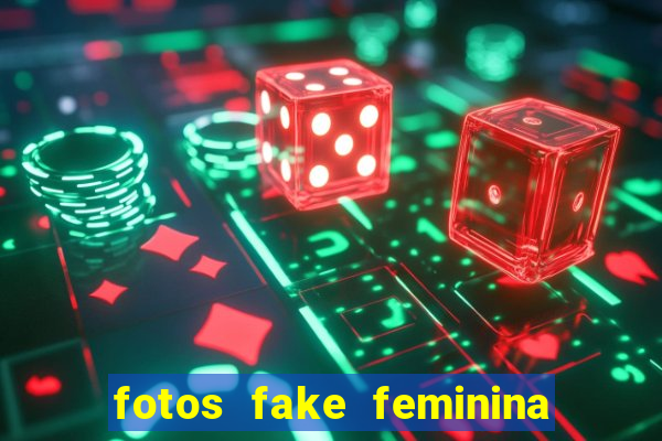 fotos fake feminina no espelho